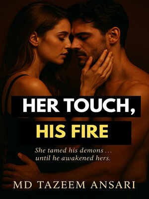 cover image of Her Touch, His Fire